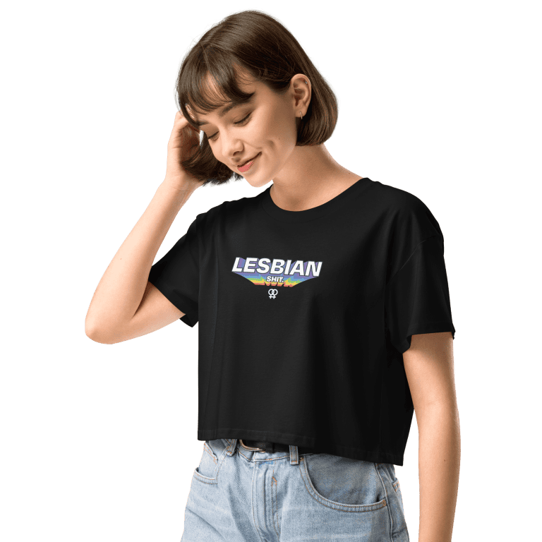 Lesbian Shit Cropped Tee