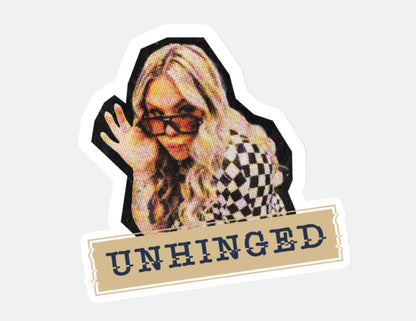 Unhinged Sticker