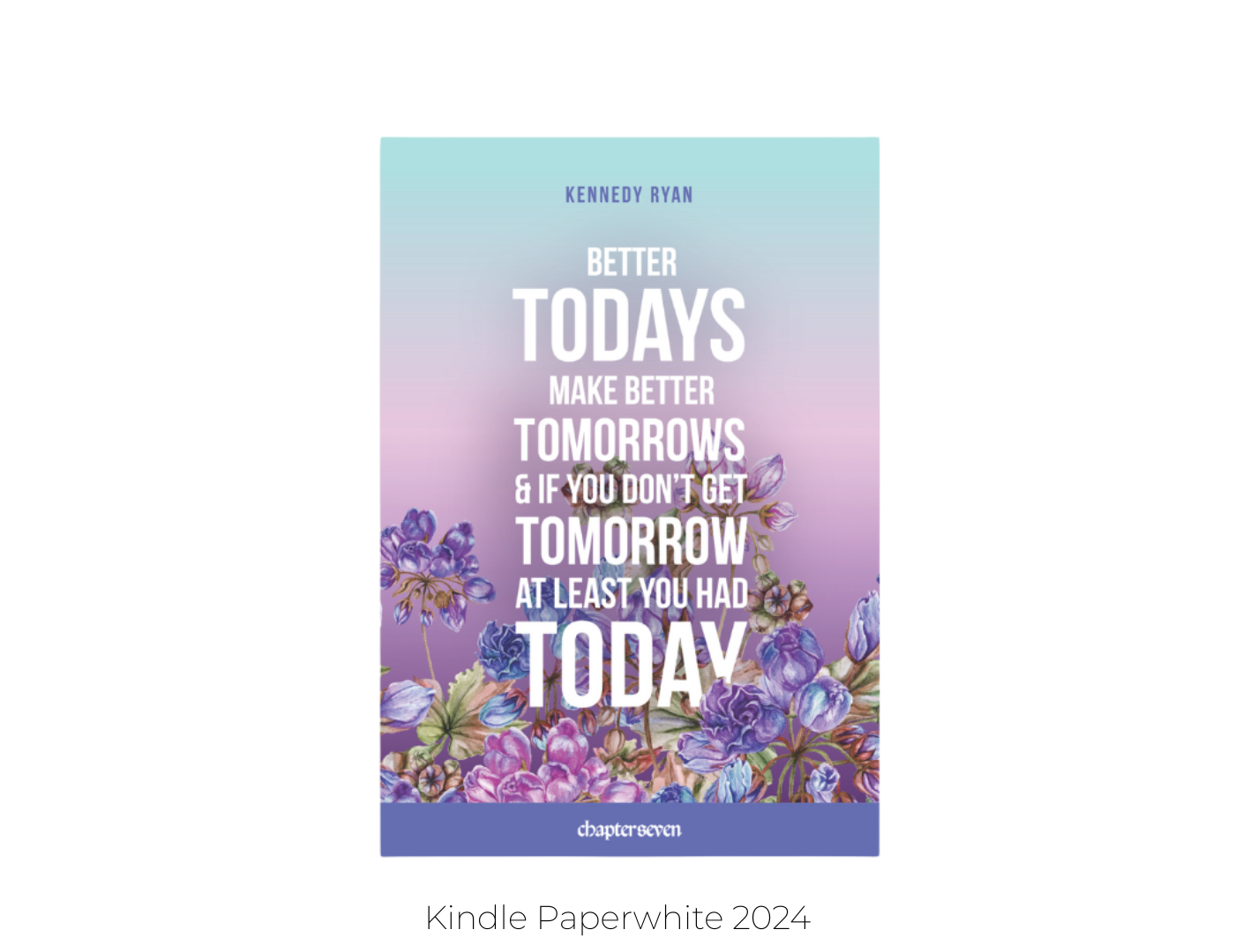 Chapter 7 x Kennedy Ryan Inspired Kindle Insert