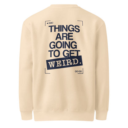 Weird Crewneck
